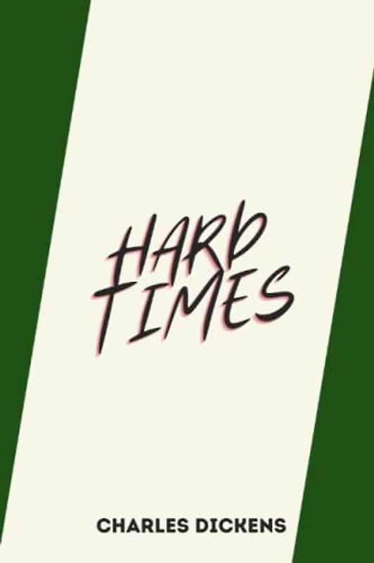 hard times by charles dickens