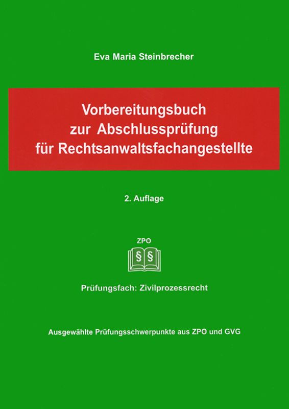Vorbereitungsbuch zur Abschlussprüfung für Rechtsanwaltsfachangestellte