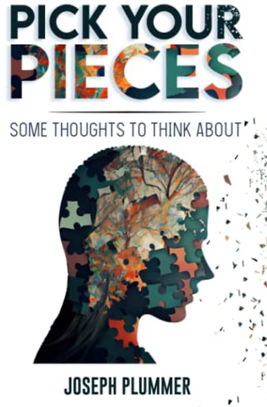 Pick Your Pieces: Some Thoughts to Think About