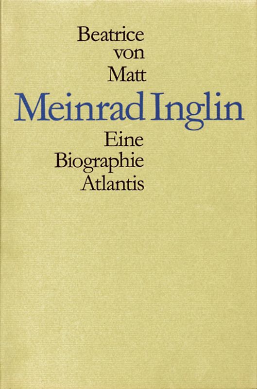 Meinrad Inglin. Eine Biographie