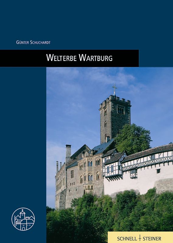 Welterbe Wartburg. Burgenführer Bd. 4