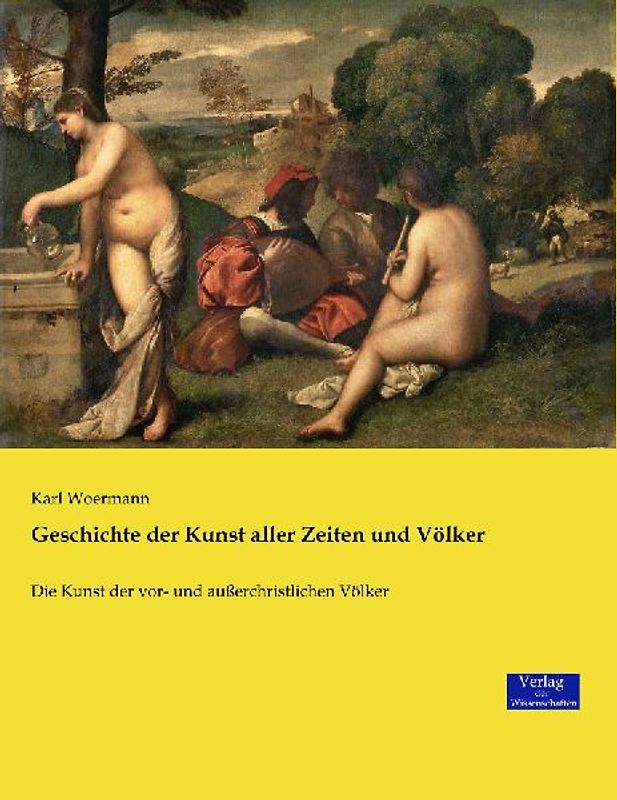 Geschichte der Kunst aller Zeiten und Völker