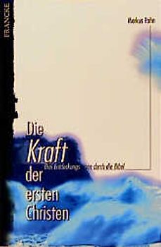 Die Kraft der ersten Christen