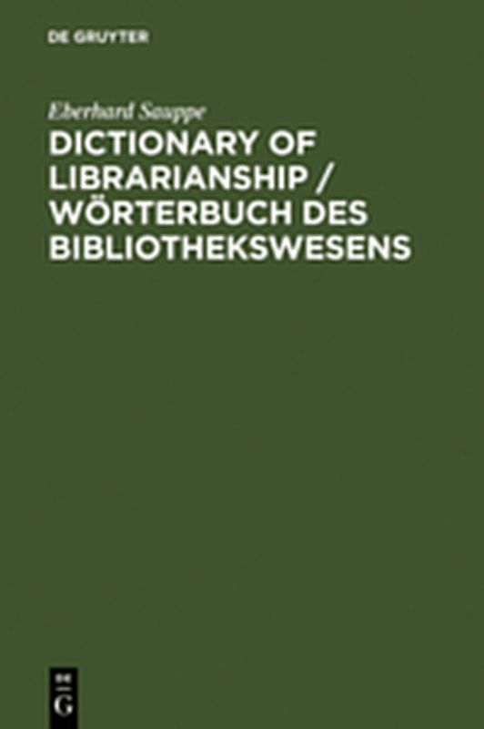 Dictionary of Librarianship / Wörterbuch des Bibliothekswesens / Wörterbuch des Bibliothekswesens