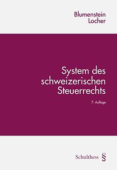System des schweizerischen Steuerrechts