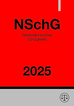 Niedersächsisches Schulgesetz - NSchG 2025