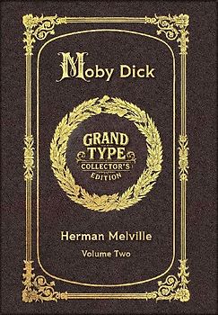 Large Print - Moby Dick, Volume 2 of 3 - Grand Type Collector's Edition - Matte Hardcover with Dust Jacket