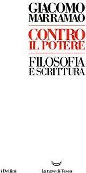 Contro il potere. Filosofia e scrittura