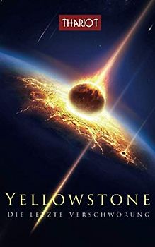 Yellowstone - Die letzte Verschwörung