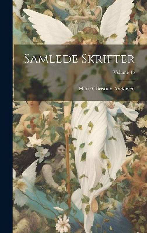Samlede Skrifter; Volume 15