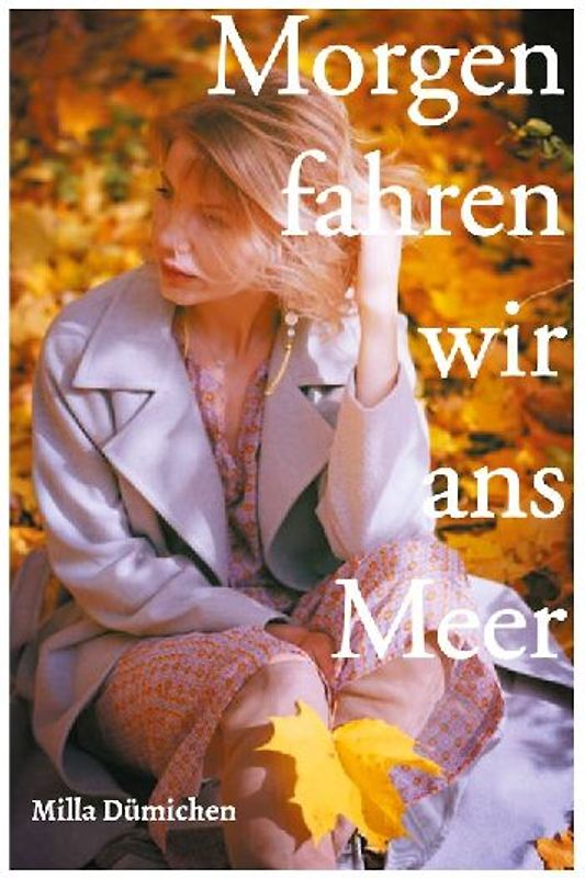 Morgen fahren wir ans Meer