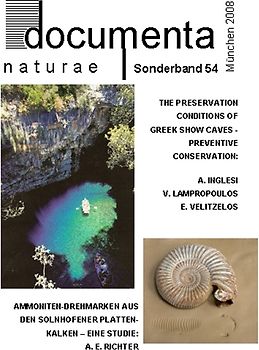 The preservation conditions of Greek Show Caves - Preventive conservation / Ammoniten-Drehmarken aus den Solnhofener Plattenkalken – Befund und Deutung