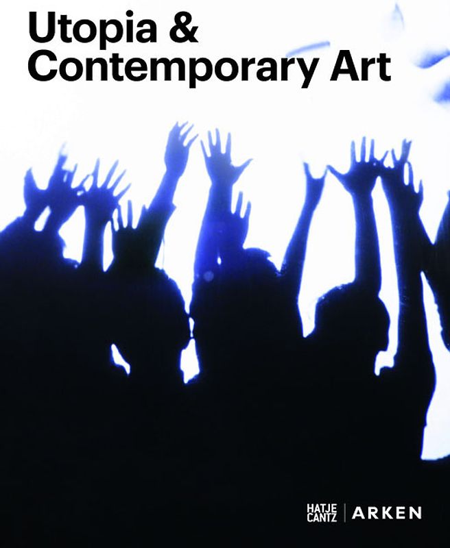 Utopia & Contemporary Art