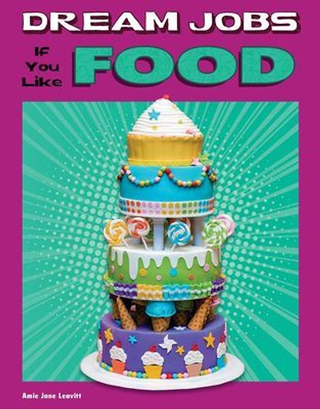 Dream Jobs If You Like Food