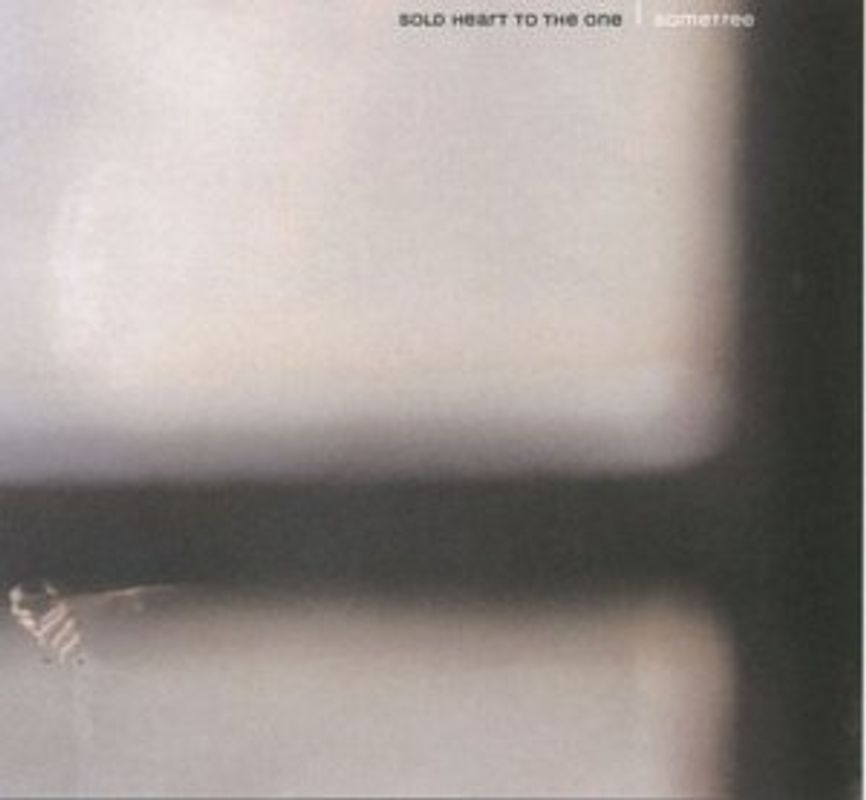 Sometree - Sold Heart to the One