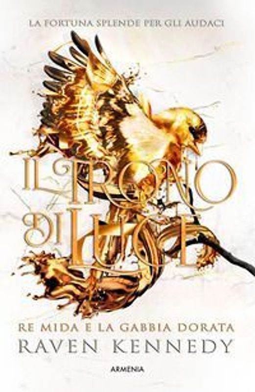 Il trono di luce. Re Mida e la gabbia dorata