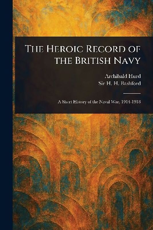 The Heroic Record of the British Navy
