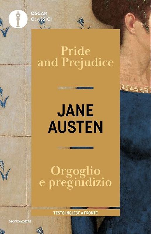 Pride and Prejudice-Orgoglio e pregiudizio. Testo inglese a fronte