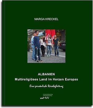 Albanien. Multireligiöses Land im Herzen Europas