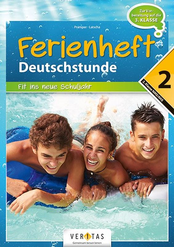 Deutsch 2. Ferienheft (NMS/AHS). Zur Vorbereitung auf die 3. Klasse NMS/AHS