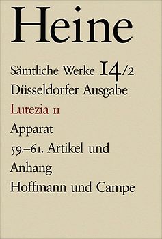 Sämtliche Werke. Historisch-kritische Gesamtausgabe der Werke. Düsseldorfer Ausgabe / Lutezia II