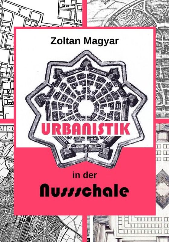 Urbanistik in der Nussschale