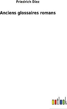 Anciens glossaires romans