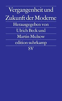 Vergangenheit und Zukunft der Moderne