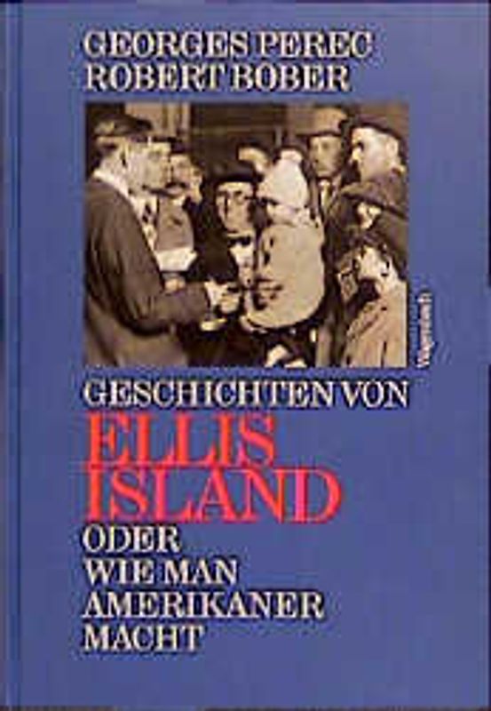 Geschichten von Ellis Island oder Wie man Amerikaner macht