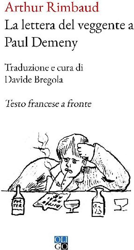La lettera del veggente a Paul Demeny. Testo francese a fronte