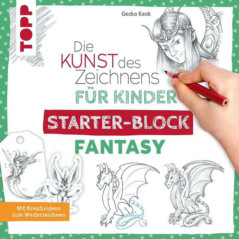 Die Kunst des Zeichnens für Kinder Starter-Block - Fantasy