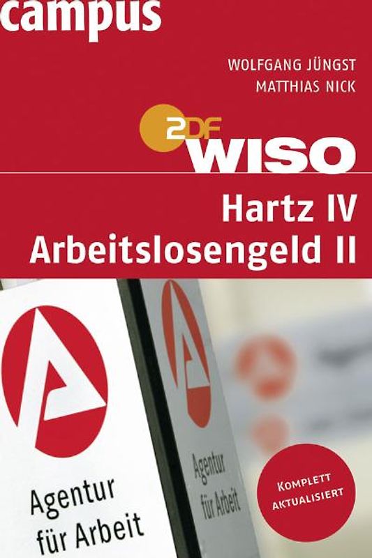 WISO: Hartz IV - Arbeitslosengeld II