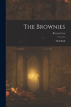 The Brownies: Their Book