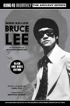 Who Killed Bruce Lee (Kung-Fu Monthly Archive Series) 2025 Re-issue Mono Edition