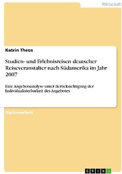 Studien- und Erlebnisreisen deutscher Reiseveranstalter nach Südamerika im Jahr 2007