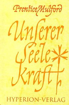 Unserer Seele Kraft