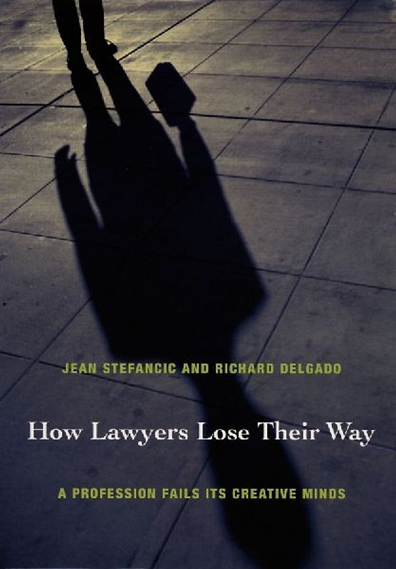 How Lawyers Lose Their Way