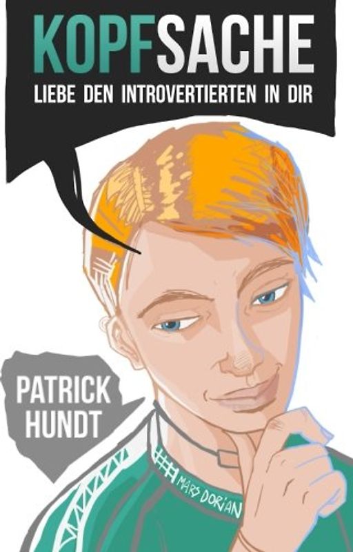 Kopfsache: Liebe den Introvertierten in dir - Hundt, Patrick