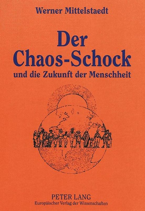 Der Chaos-Schock und die Zukunft der Menschheit
