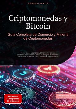 Criptomonedas y Bitcoin: Guía Completa de Comercio y Minería de Criptomonedas
