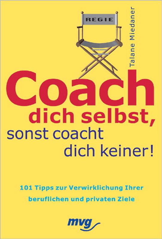Coach dich selbst, sonst coacht dich keiner!