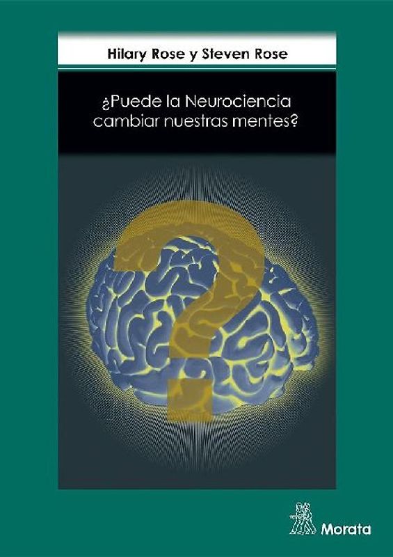 ¿Puede la neurociencia cambiar nuestras mentes?