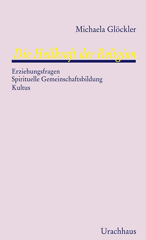 Die Heilkraft der Religion