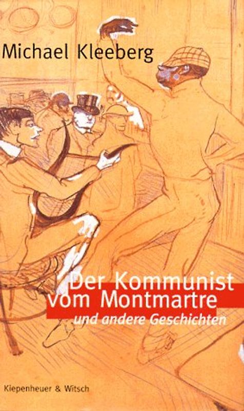Der Kommunist von Montmartre. Erzählungen