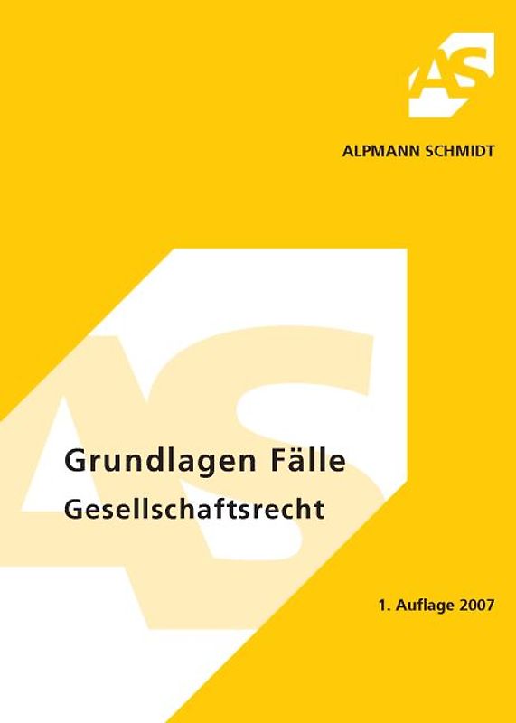 Grundlagen, Fälle Gesellschaftsrecht