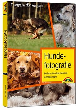 Hundefotografie - Perfekte Hundeaufnahmen leicht gemacht.