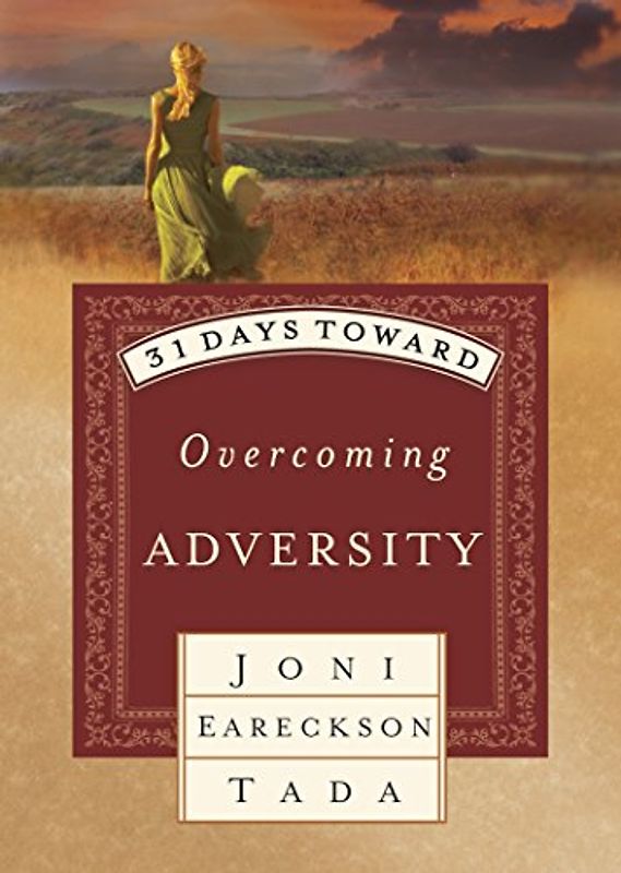31 DAYS TOWARD OVERCOMING ADVERSITY