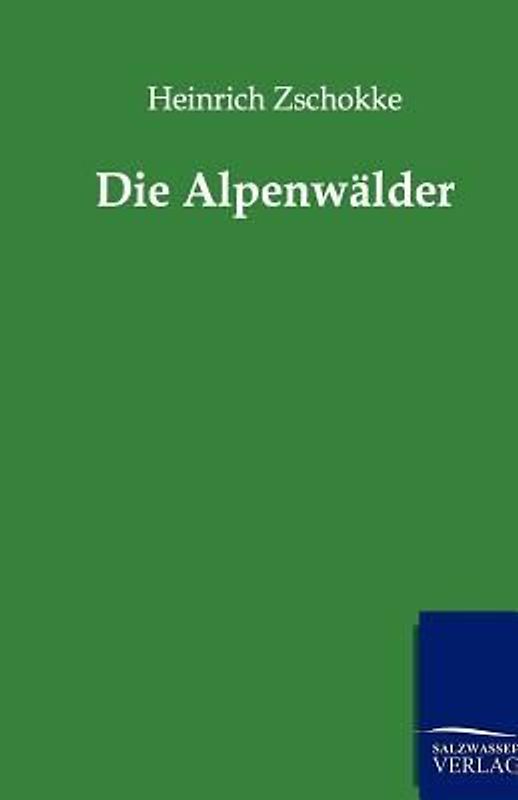 Die Alpenwälder