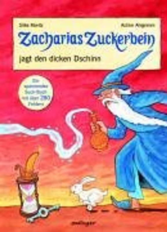 Zacharias Zuckerbein jagt den dicken Dschinn