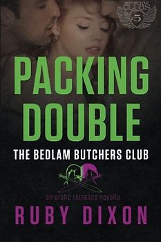 Packing Double: A Bedlam Butchers MC Romance (The Motorcycle Clubs, Band 5)